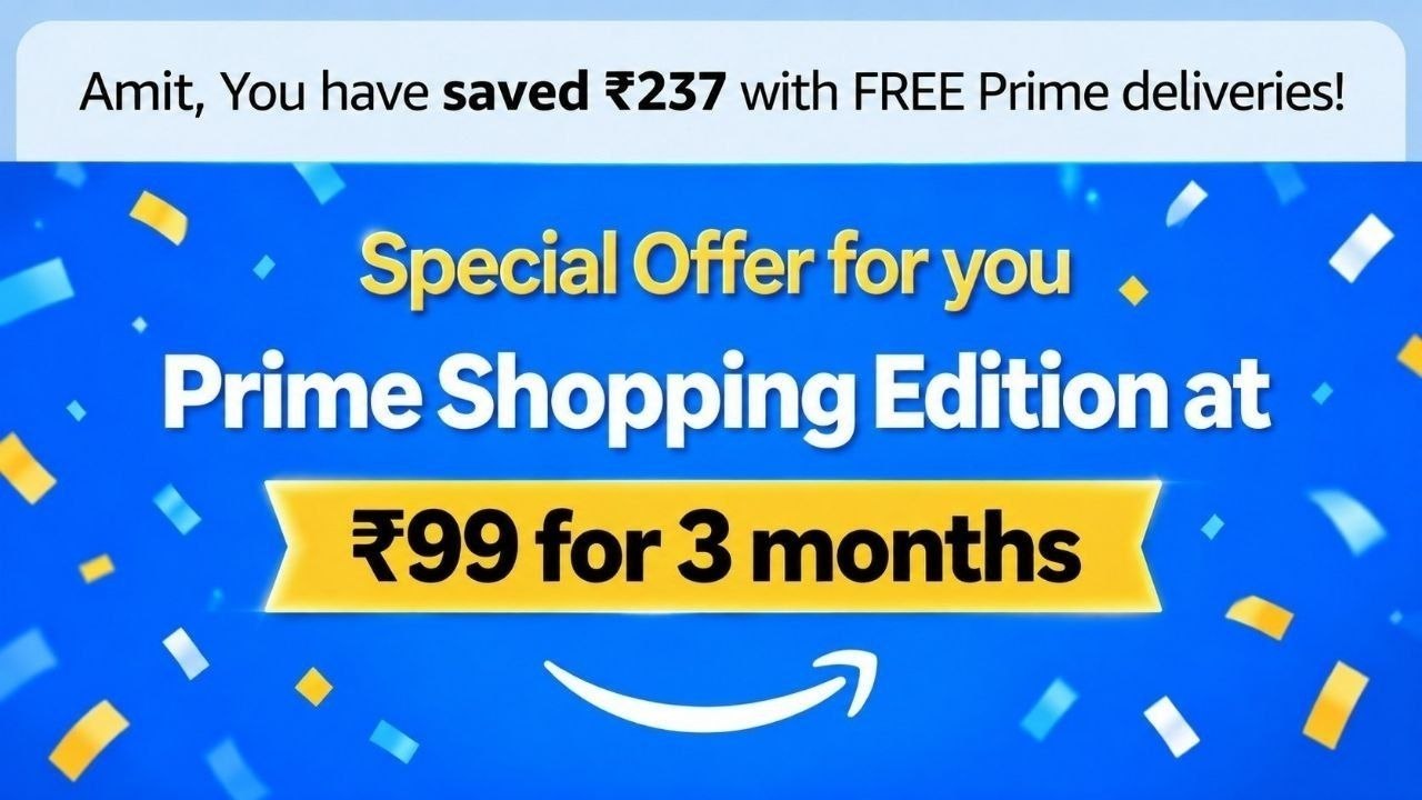 Amazon Prime Shopping Edition @99 For 3 Months