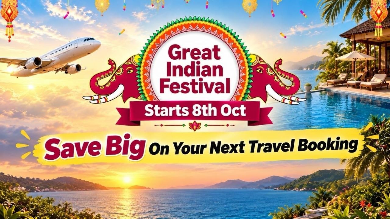 Save Big On Your Next Travel Booking (Great Indian Festival Sale Starts On 8th October).
